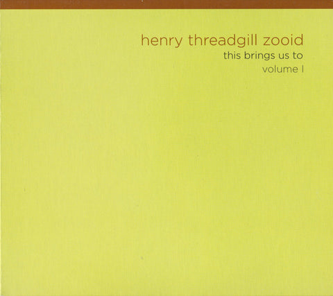 Henry Threadgill Zooid - This Brings Us To Volume I