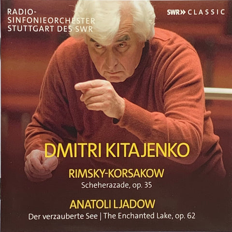 Dmitri Kitajenko, Radio-Sinfonieorchester Stuttgart Des SWR, Rimsky-Korsakov / Anatoli Ljadow - Scheherazade, Op. 35 / Der Verzauberte See = The Enchanted Lake, Op. 62