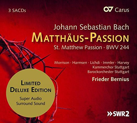 Johann Sebastian Bach, Morrison • Harmsen • Lichdi • Immler • Harvey • Kammerchor Stuttgart, Barockorchester Stuttgart, Frieder Bernius - Matthäus-Passion St. Matthew Passion - BWV 244