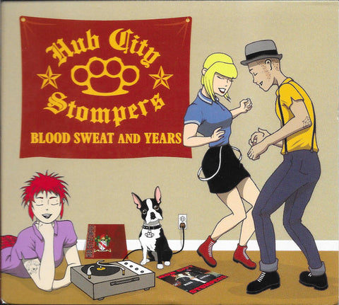 Hub City Stompers - Blood Sweat And Years