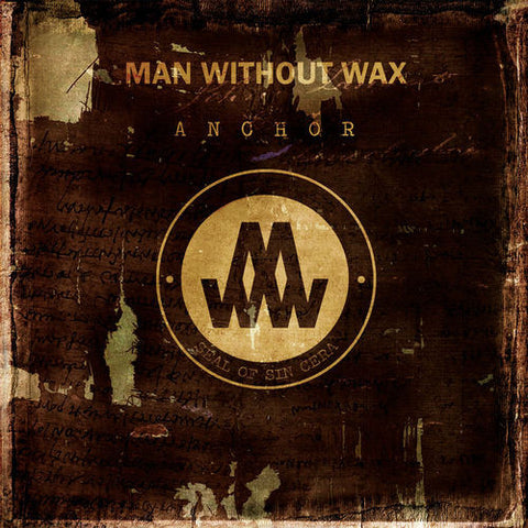 Man Without Wax - Anchor