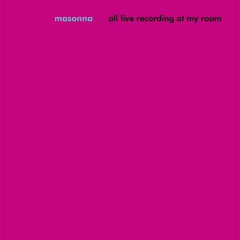 Masonna - All Live Recording At My Room