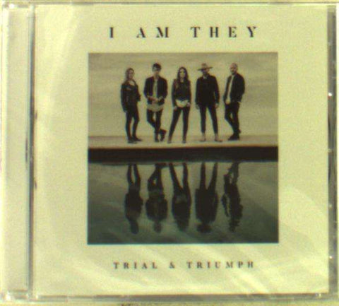 I Am They - Trial & Triumph