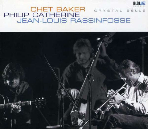 Jean-Louis Rassinfosse / Chet Baker / Philip Catherine - Crystal Bells