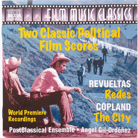 Revueltas, Copland - Two Classic Political Film Scores