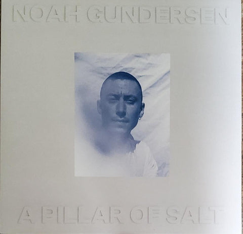 Noah Gundersen - A Pillar Of Salt
