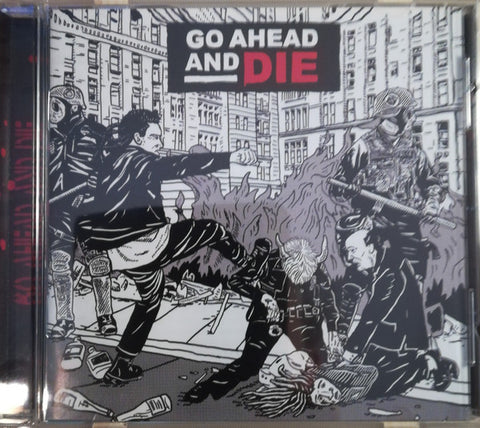 Go Ahead And Die - Go Ahead And Die
