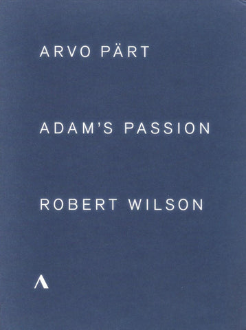 Arvo Pärt, Robert Wilson - Adam's Passion
