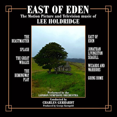 Lee Holdridge, Charles Gerhardt, London Symphony Orchestra - East Of Eden -  The Motion Picture And Television Music Of Lee Holdridge