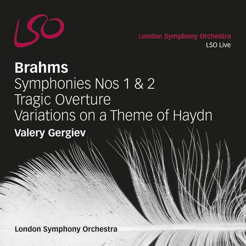 Brahms / Valery Gergiev - London Symphony Orchestra - Symphonies Nos. 1 & 2 / Tragic Overture / Variations on a Theme of Haydn