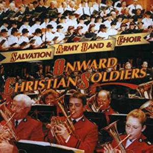 Salvation Army Band & Choir - Onward Christian Soldiers