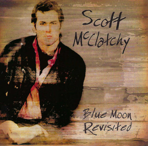 Scott McClatchy - Blue Moon Revisited