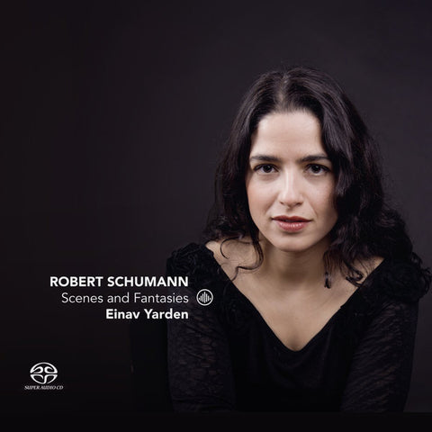 Robert Schumann, Einav Yarden - Scenes And Fantasies