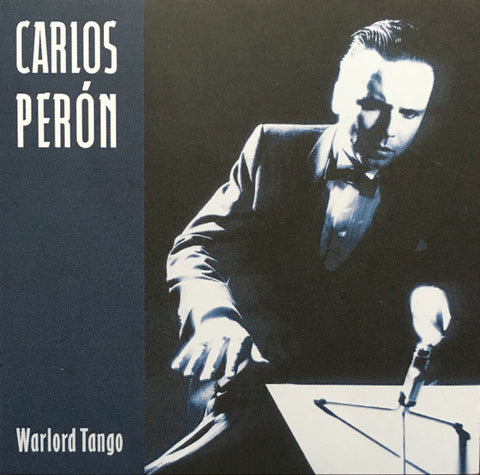 Carlos Peron - Warlord Tango