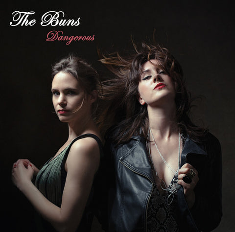 The Buns - Dangerous