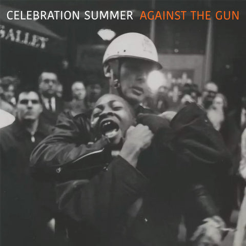 Celebration Summer - Against The Gun