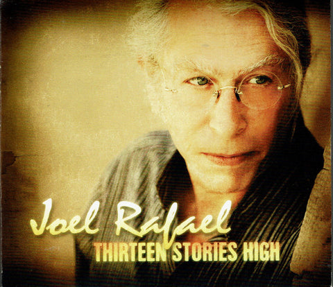 Joel Rafael - Thirteen Stories High