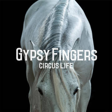 GypsyFingers - Circus Life