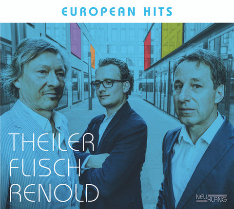 Theiler, Flisch, Renold - European Hits