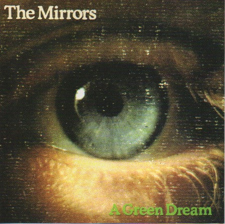 The Mirrors - A Green Dream