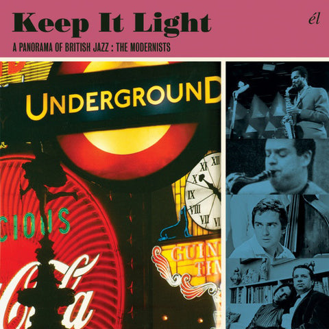 Various - Keep It Light A Panorama Of British Jazz : The Modernists