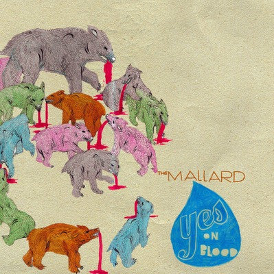 The Mallard - Yes On Blood