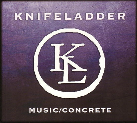 Knifeladder - Music/Concrete