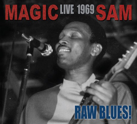 Magic Sam - Live 1969: Raw Blues!