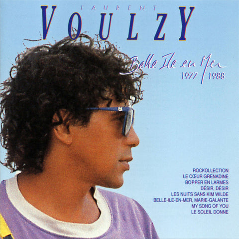 Laurent Voulzy - Belle Ile En Mer 1977/1988