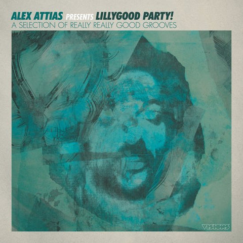 Alex Attias - LillyGood Party! (A Selection Of Really Really Good Grooves)