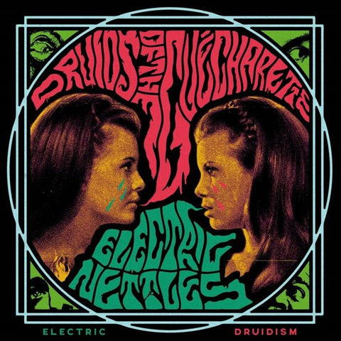 Druids of the Gué Charette, Electric Nettles - Electric Druidism