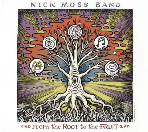 Nick Moss Band - From The Root To The Fruit