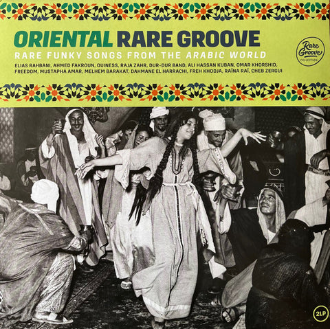 Various - Oriental Rare Groove (Rare Funky Songs From The Arabic World)