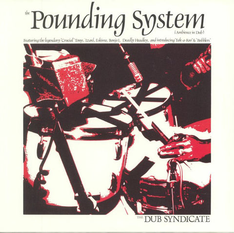 The Dub Syndicate, - The Pounding System (Ambience In Dub)