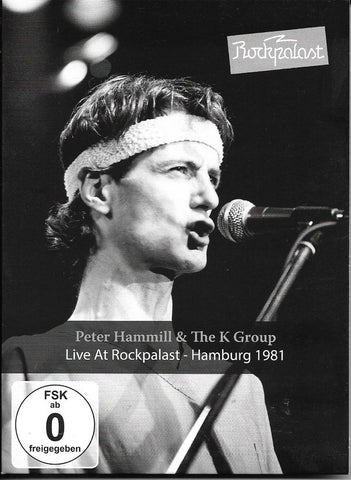 Peter Hammill & The K Group - Live At Rockpalast - Hamburg 1981