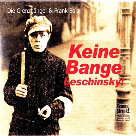 Die Grenzgänger & Frank Baier - Keine Bange Leschinsky!