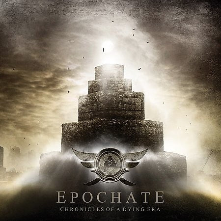 Epochate - Chronicles Of  A Dying Era