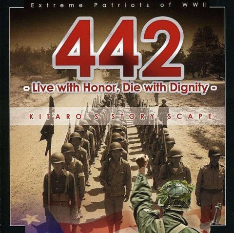 Kitaro - 442 Extreme Patriots Of WW II - Live With Honor, Die With Dignity | Kitaro's Story Scape