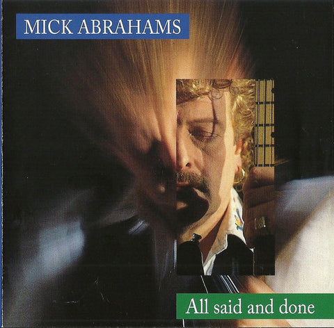 Mick Abrahams - All Said And Done