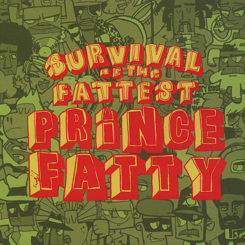 Prince Fatty - Survival Of The Fattest