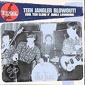 Various - Teen Jangler Blowout! (Cool Teen Clang N' Jangle Lowdown!)