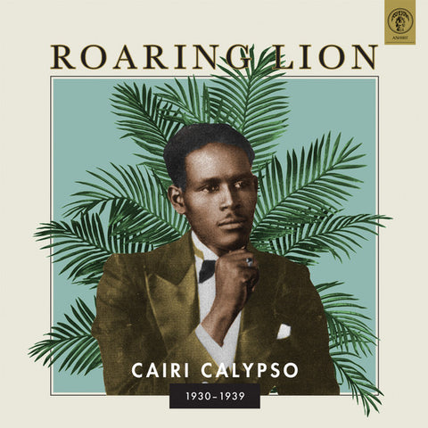 Roaring Lion - Cairi Calypso: 1930-1939