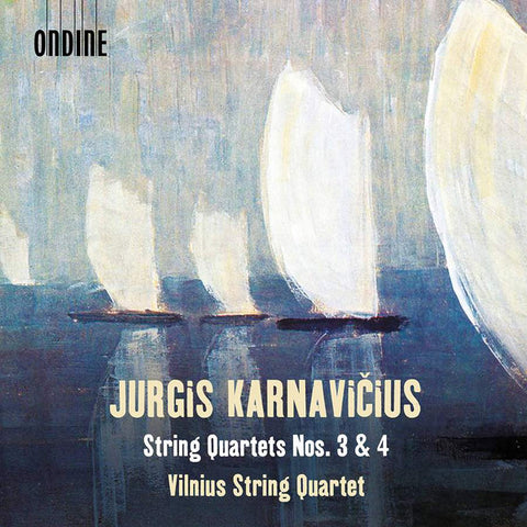 Jurgis Karnavičius, Vilnius Quartet - String Quartets Nos. 3 & 4