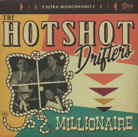 The Hotshot Drifters - Millionaire