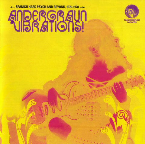 Various - Andergraun Vibrations! Spanish Hard Psych And Beyond 1970-1978