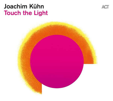 Joachim Kühn - Touch The Light