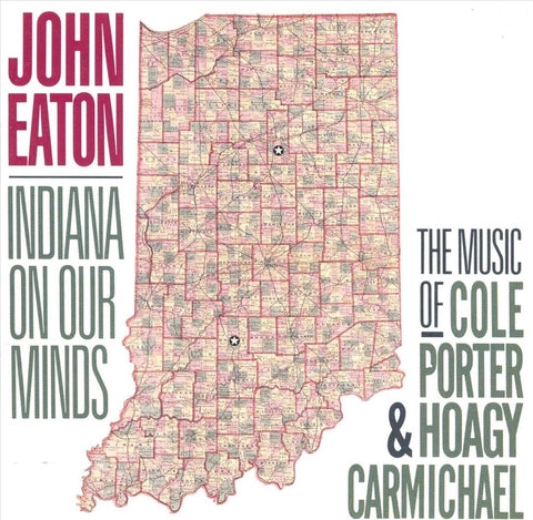 John Eaton - Indiana On Our Minds (The Music Of Cole Porter & Hoagy Carmichael)