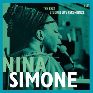 Nina Simone - The Best Studio & Live Recordings