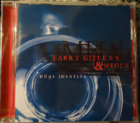 Larry Gittens & Media - Dual Identity