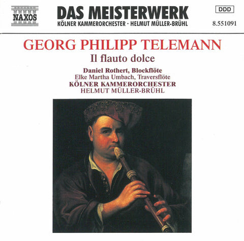 Georg Philipp Telemann - Daniel Rothert, Elke Martha Umbach, Cologne Chamber Orchestra, Helmut Müller-Brühl - Georg Philipp Telemann / Il flauto dolce